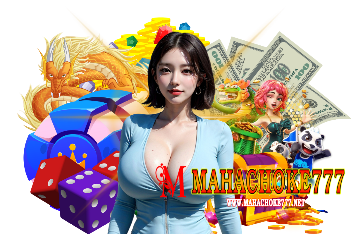 mahachoke777 สล็อต